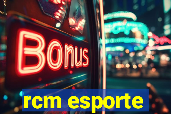 rcm esporte